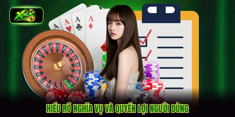 Hiểu rõ nghĩa vụ và quyền lợi người dùng