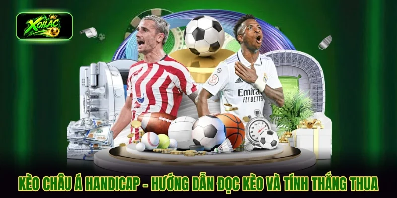 kèo châu á handicap