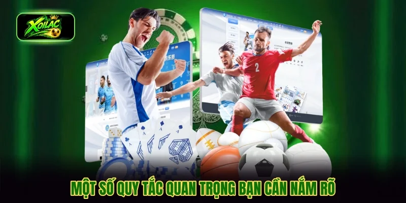 Một số quy tắc quan trọng bạn cần nắm rõ