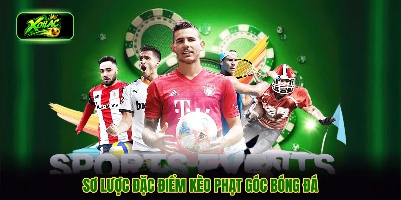 Sơ lược đặc điểm kèo phạt góc bóng đá